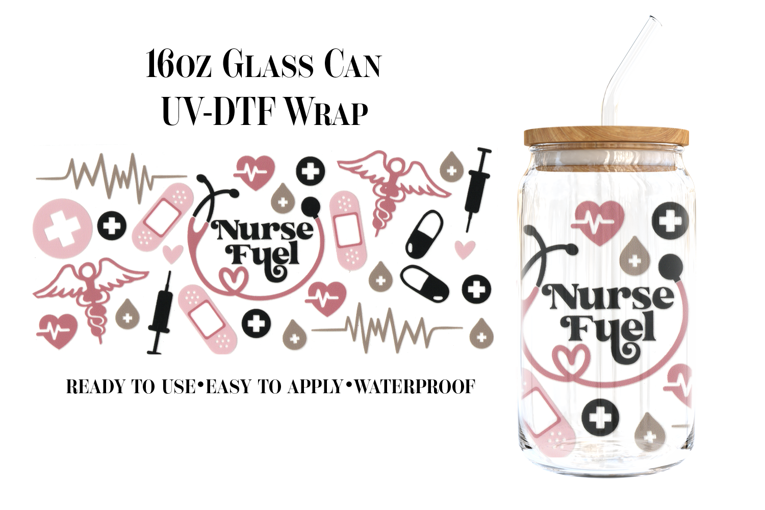 #106) Nurse Fuel Pink UVDTF 16oz Wrap